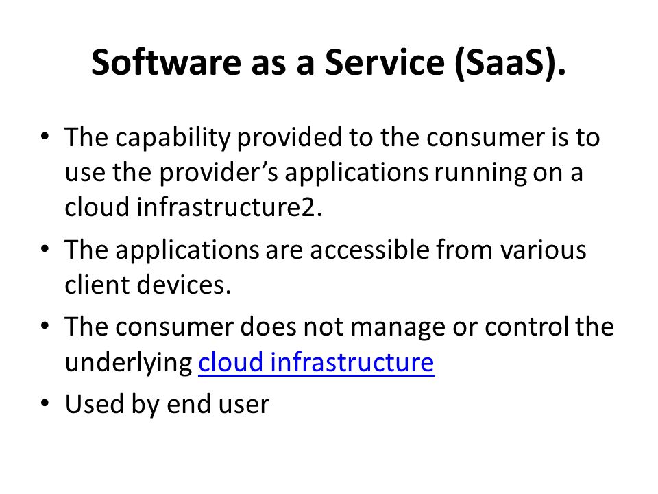 Software as a Service (SaaS).