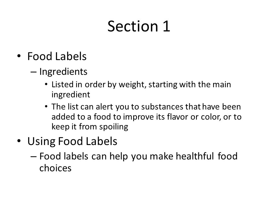 Section 1 Food Labels Using Food Labels Ingredients