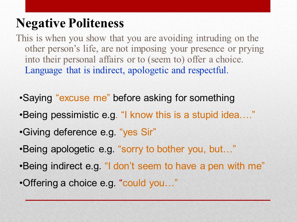 Negative Politeness
