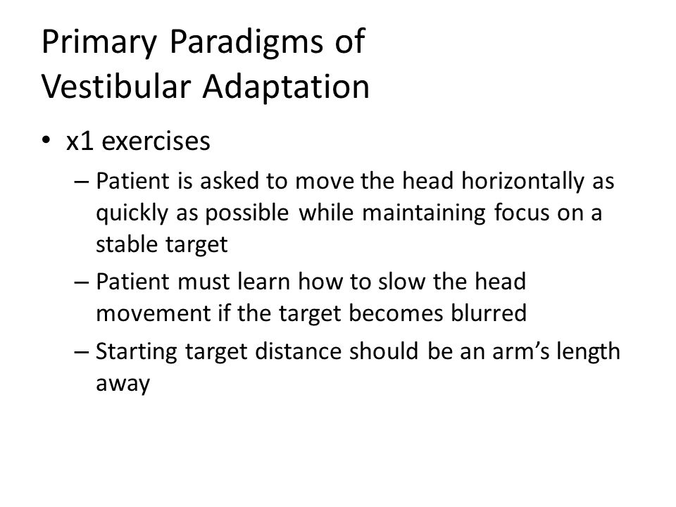 Primary Paradigms of Vestibular Adaptation