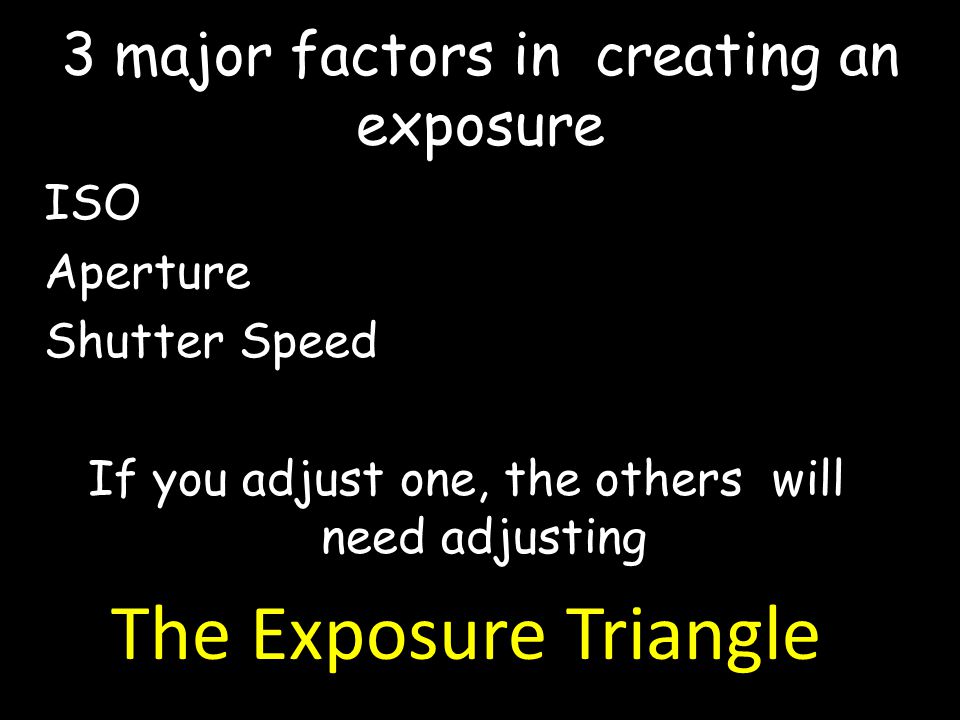 3 major factors in creating an exposure