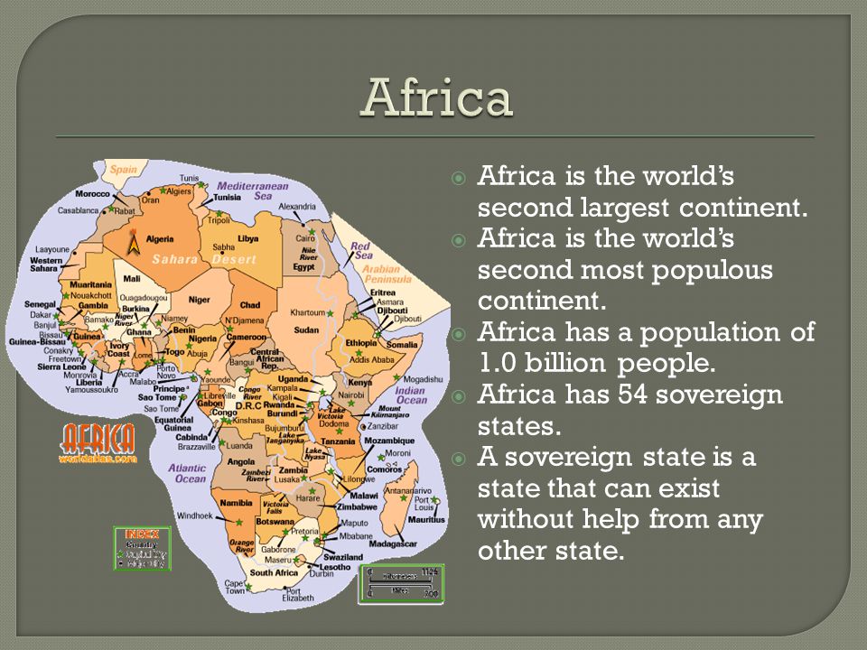 Africa Africa is the world’s second largest continent.