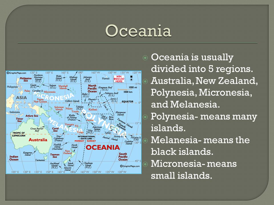 Oceania Oceania is usually divided into 5 regions.