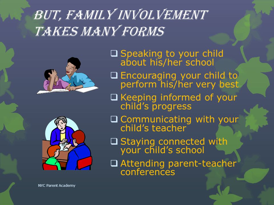 But, family involvement takes many forms