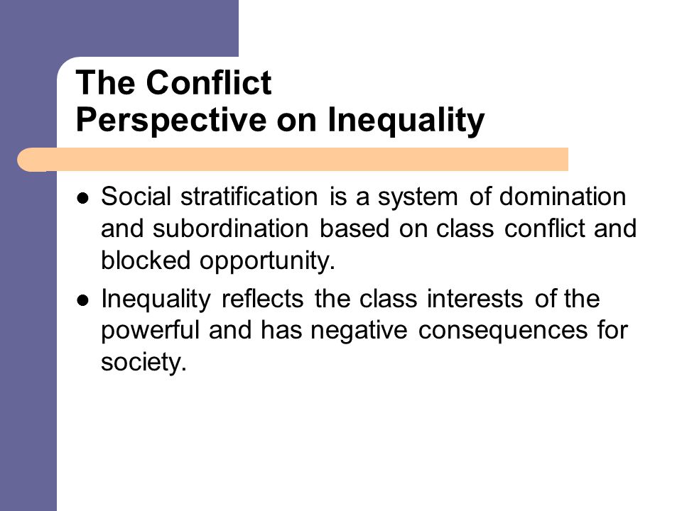The Conflict Perspective on Inequality