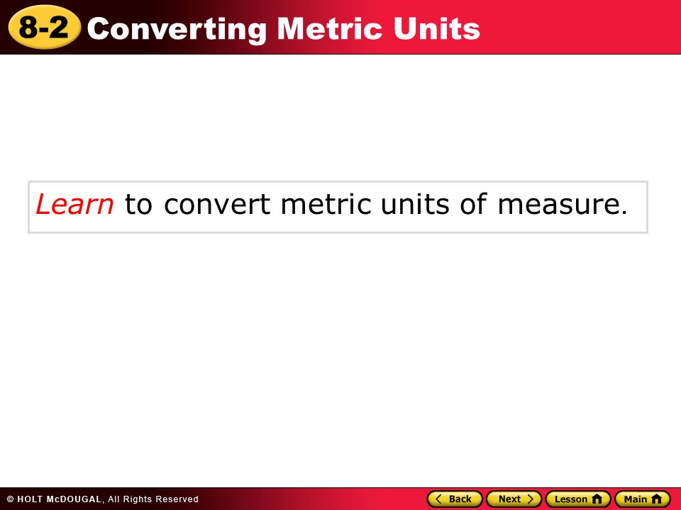 Learn to convert metric units of measure.
