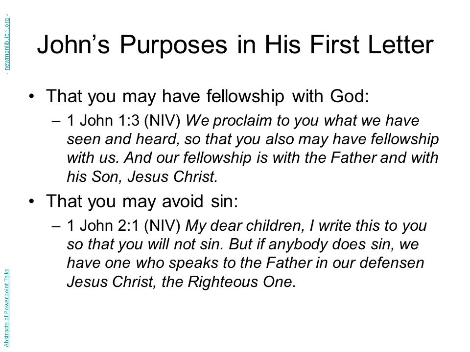 John’s Purposes in His First Letter