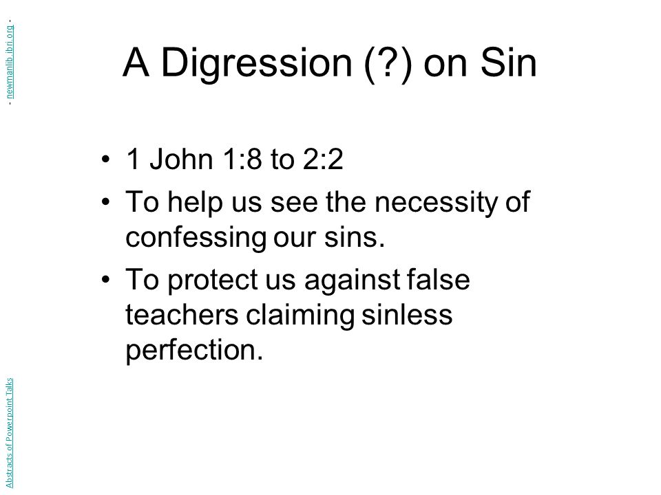 A Digression ( ) on Sin 1 John 1:8 to 2:2