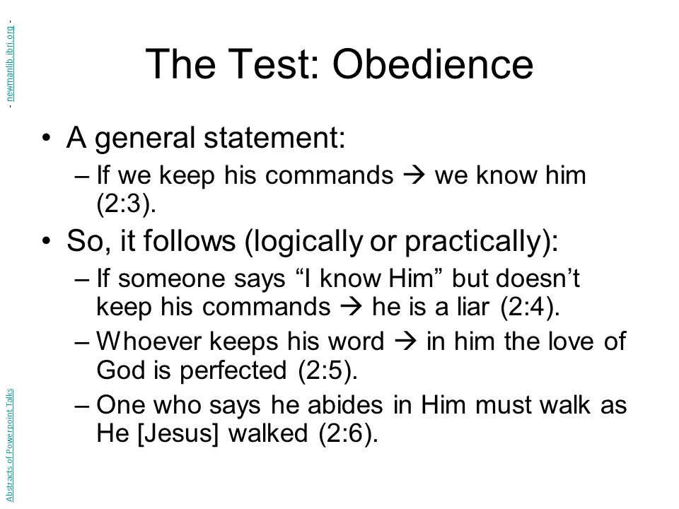 The Test: Obedience A general statement: