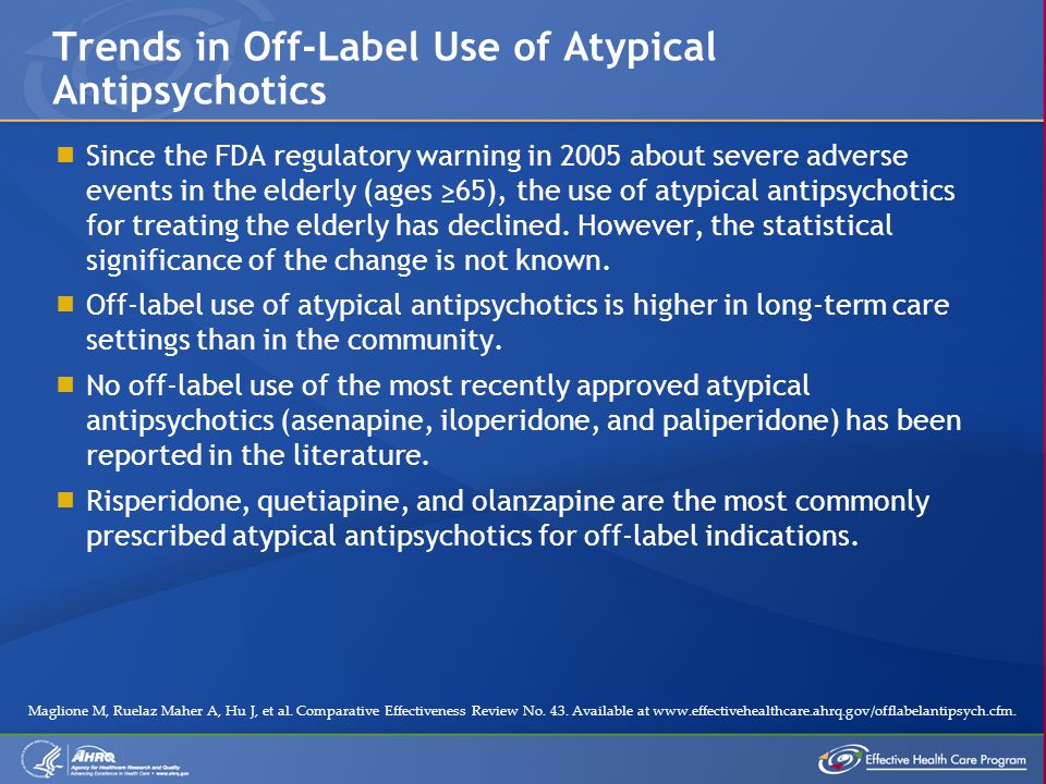 Off-Label Use of Atypical Antipsychotics: An Update - ppt download