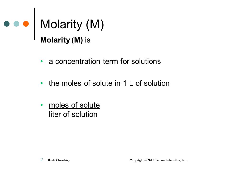 Molarity (M) Molarity (M) is a concentration term for solutions
