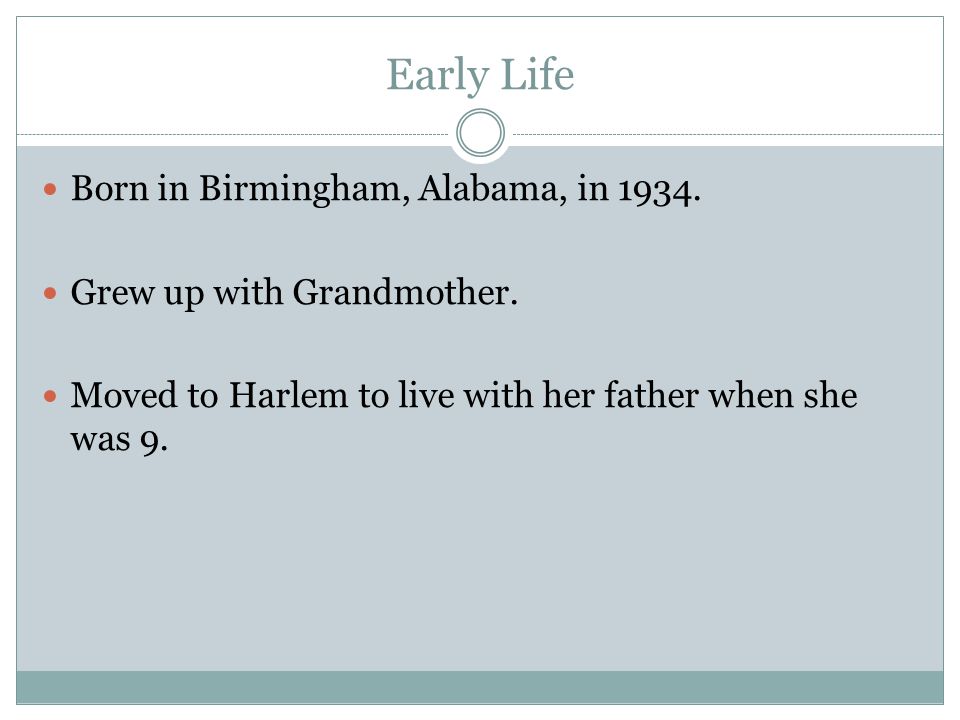 Early Life Born in Birmingham, Alabama, in 1934.