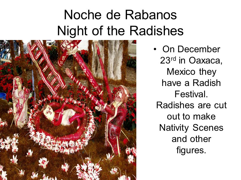 Noche de Rabanos Night of the Radishes