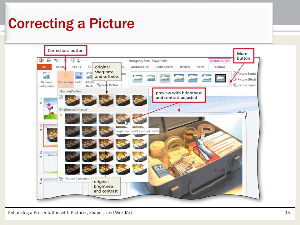 Correcting a Picture Enhancing a Presentation with Pictures, Shapes, and WordArt