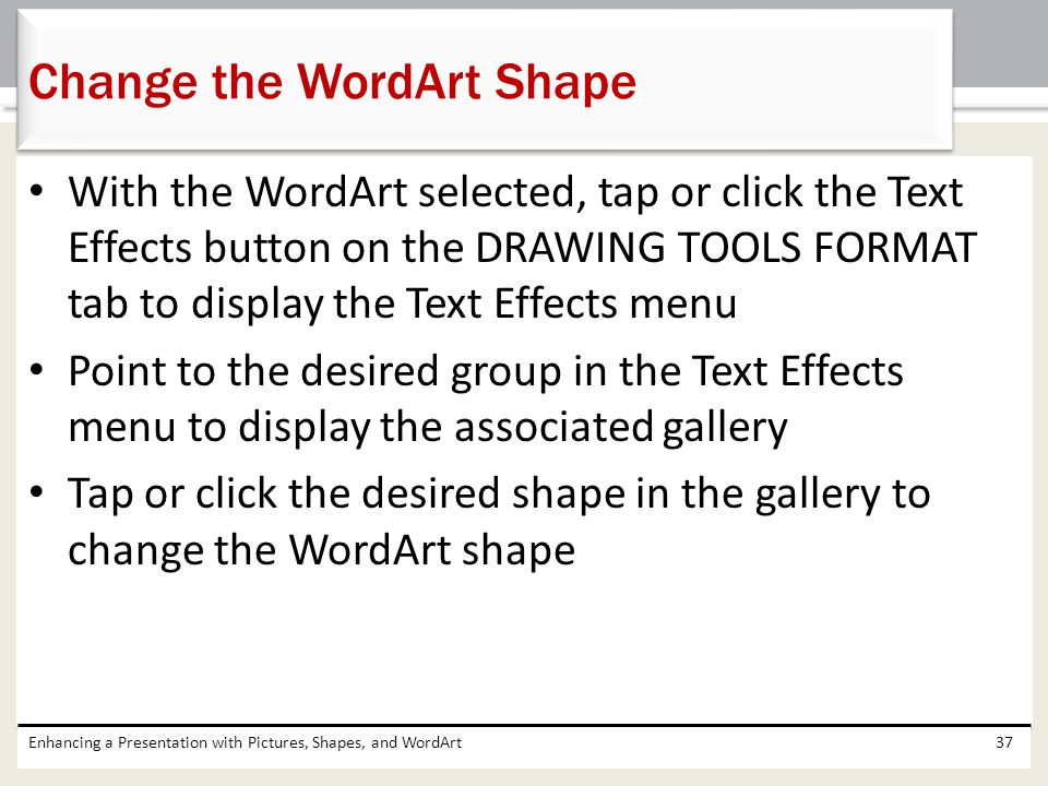 Change the WordArt Shape