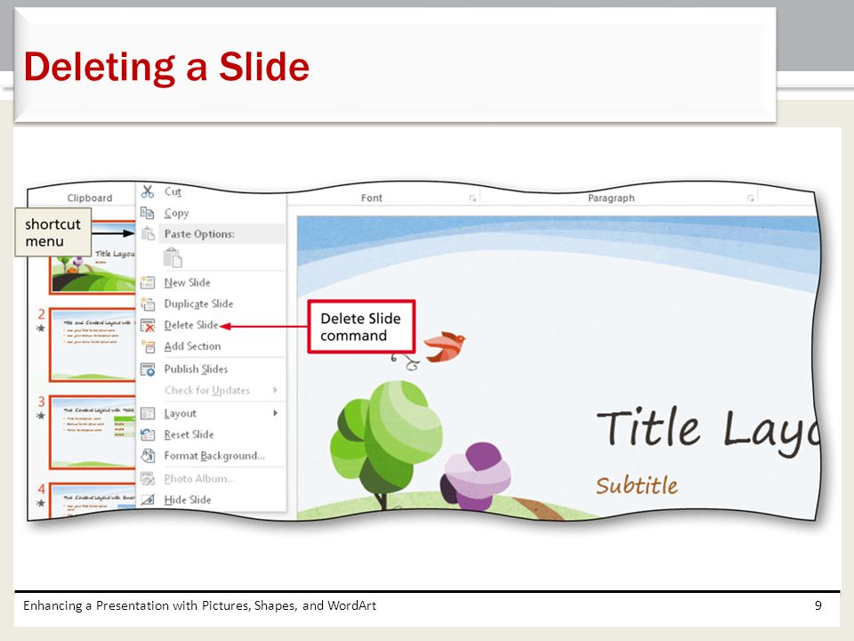 Deleting a Slide Enhancing a Presentation with Pictures, Shapes, and WordArt