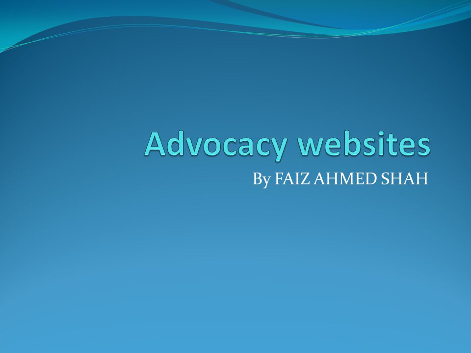 Advocacy websites By FAIZ AHMED SHAH