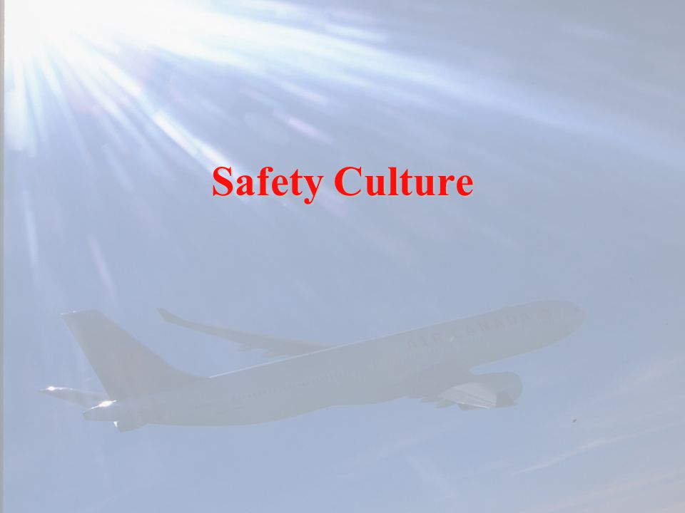 Achieving a Safety Culture in Aviation - ppt video online download