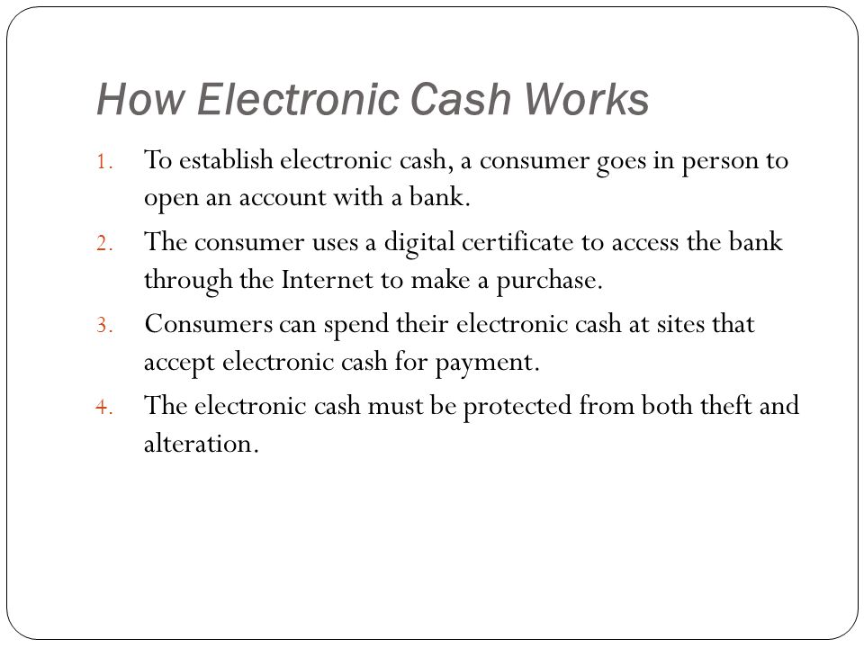 How Electronic Cash Works