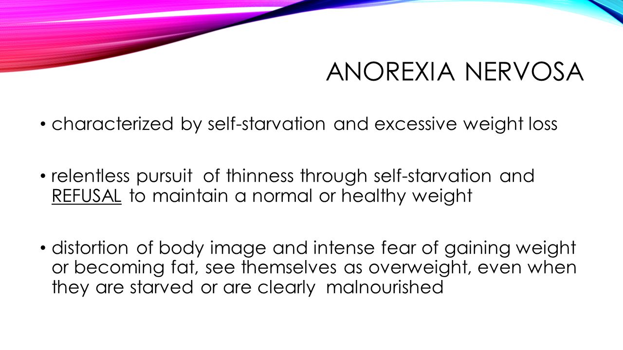 Anorexia nervosa characterized by self-starvation and excessive weight loss.