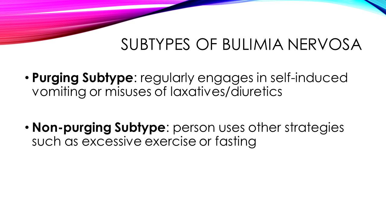 Subtypes of Bulimia nervosa
