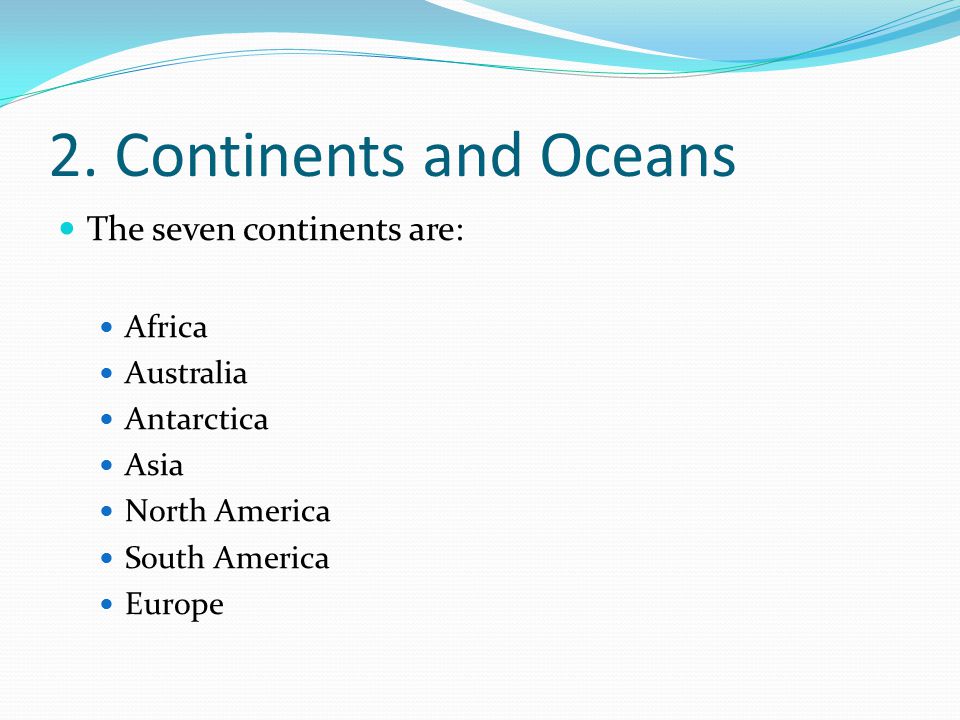 The Continents And Oceans Of The World Ppt Download