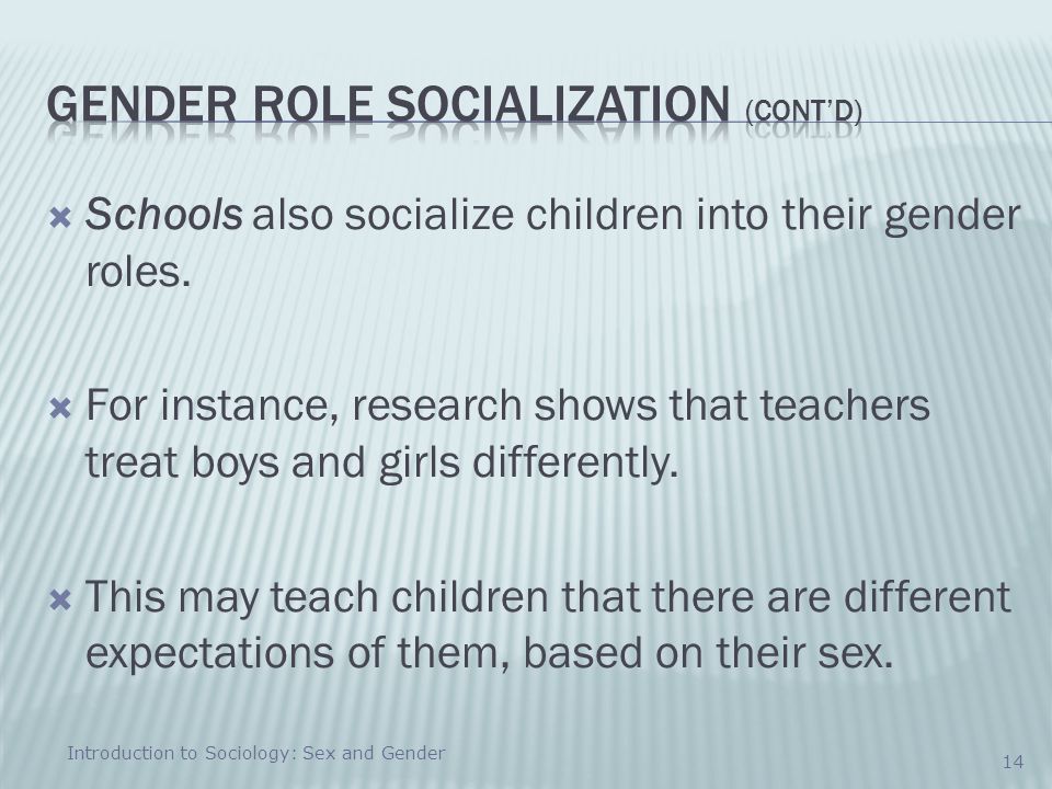 Gender Role Socialization (cont’d)