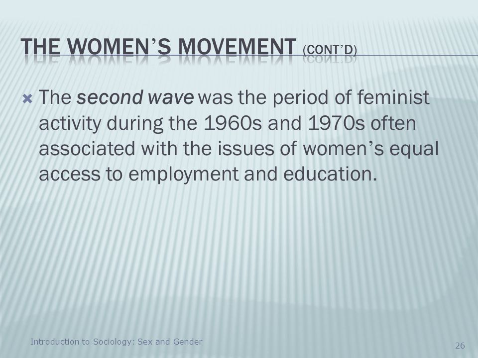 The Women’s Movement (cont’d)
