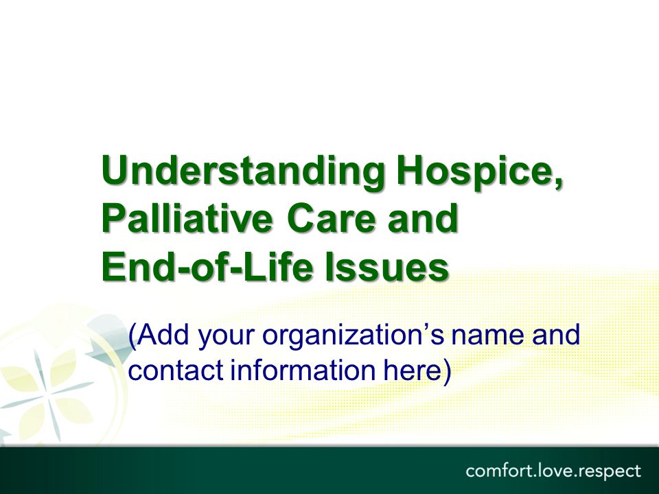 Understanding Hospice, Palliative Care and End-of-Life Issues