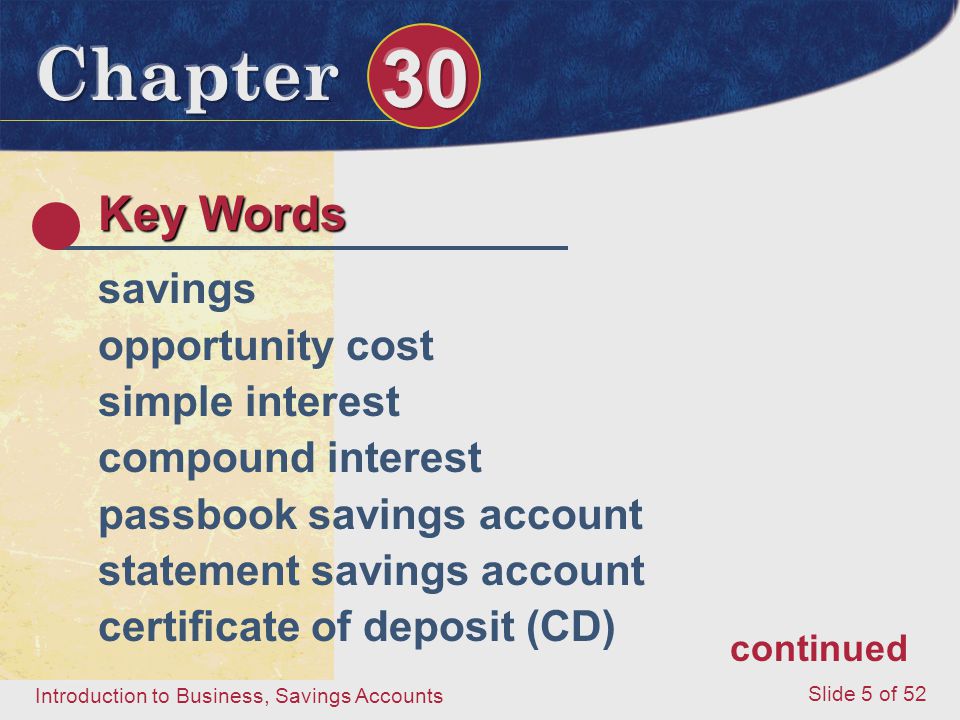 Key Words savings opportunity cost simple interest compound interest