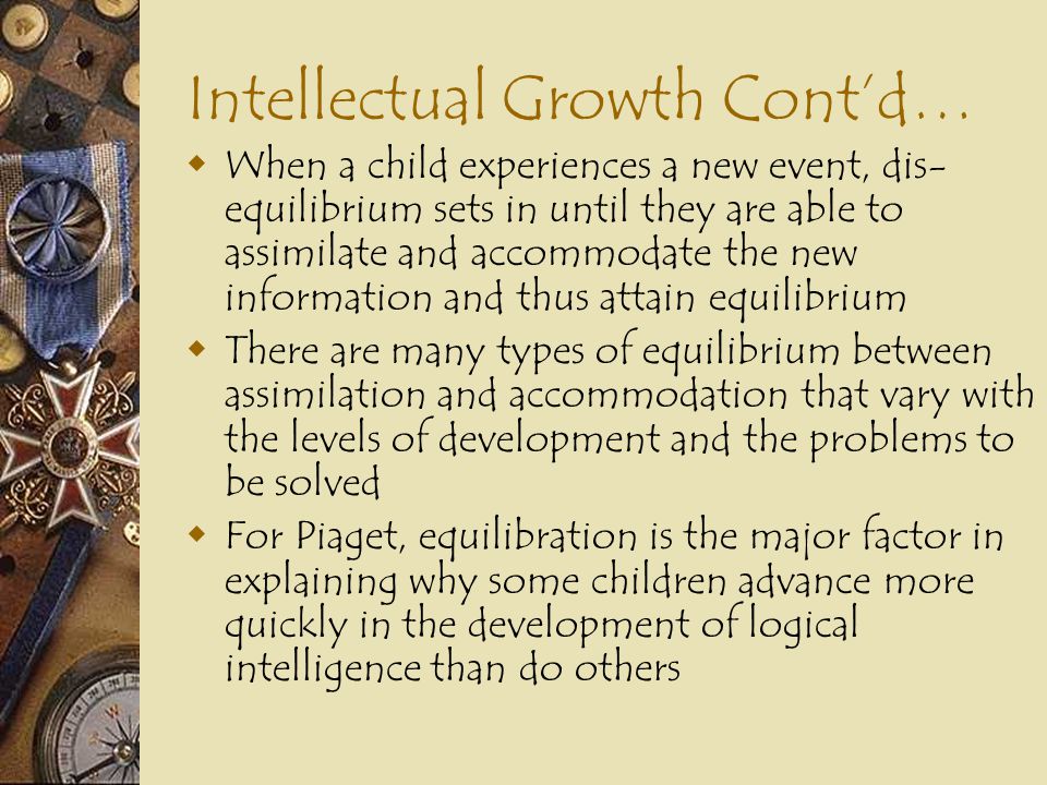 Intellectual Growth Cont’d…