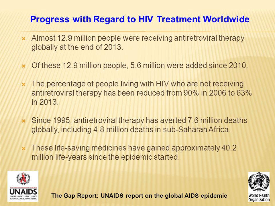 Progress with Regard to HIV Treatment Worldwide