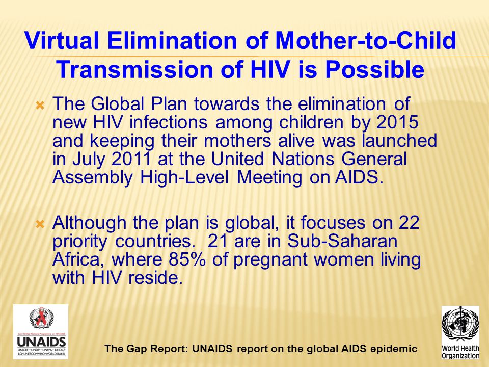 Virtual Elimination of Mother-to-Child Transmission of HIV is Possible