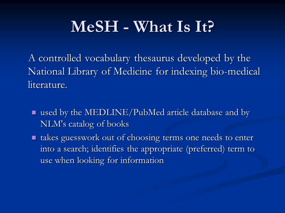Medical Subject Headings (MeSH) - ppt download