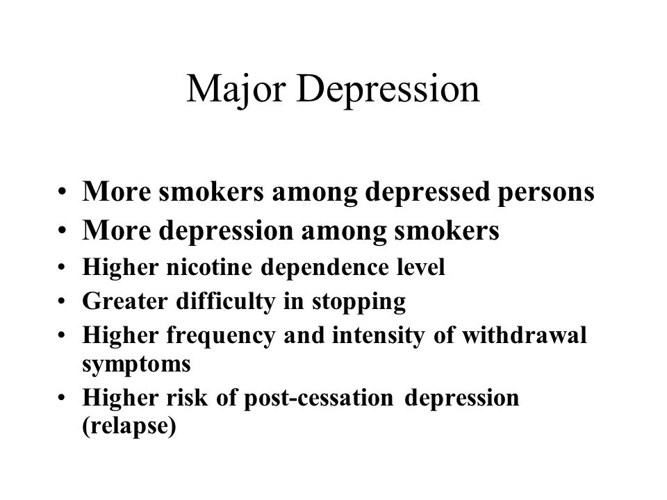 Major Depression More smokers among depressed persons