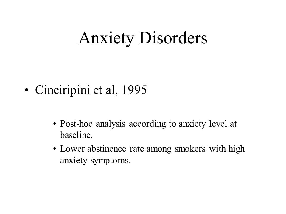 Anxiety Disorders Cinciripini et al, 1995