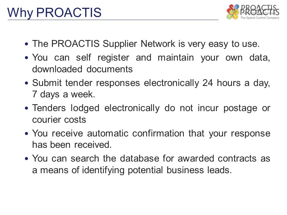Why PROACTIS The PROACTIS Supplier Network is very easy to use.