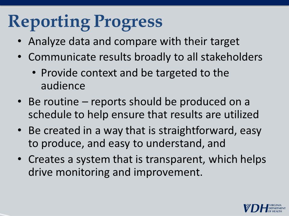 Reporting Progress Analyze data and compare with their target