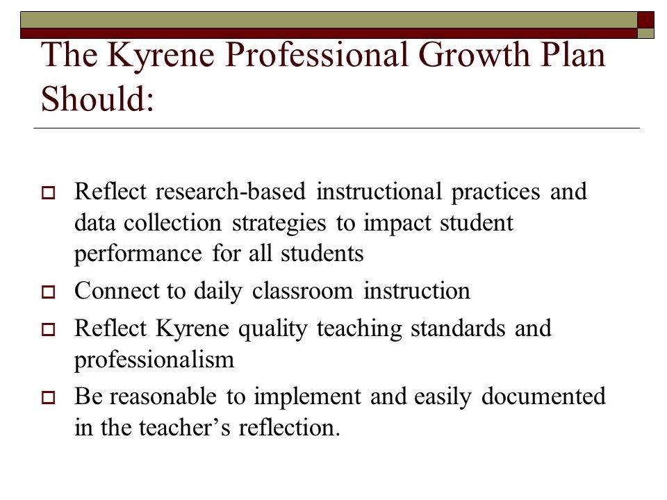 The Kyrene Professional Growth Plan Should: