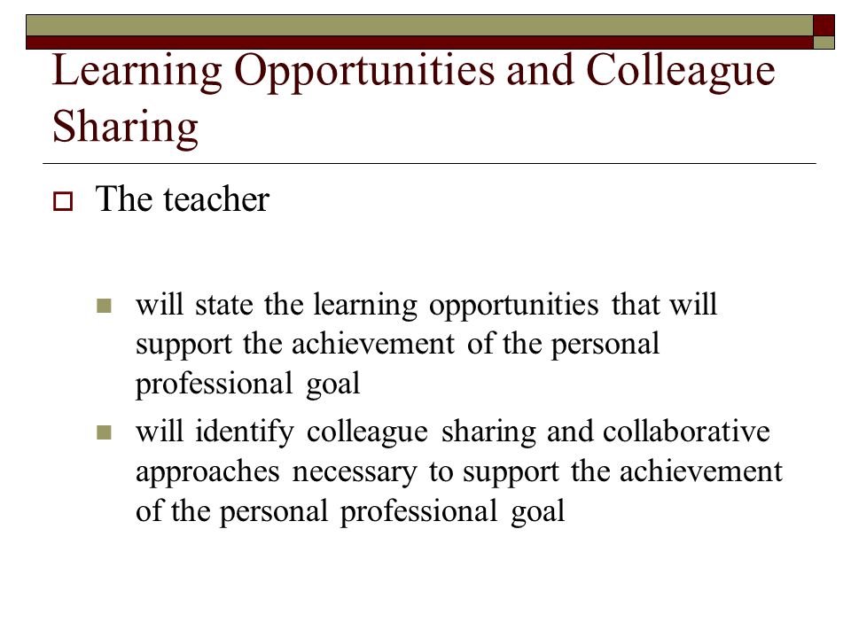 Learning Opportunities and Colleague Sharing