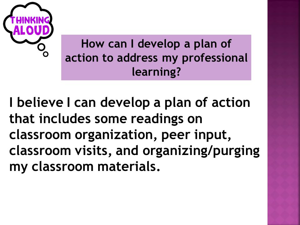 How can I develop a plan of action to address my professional learning