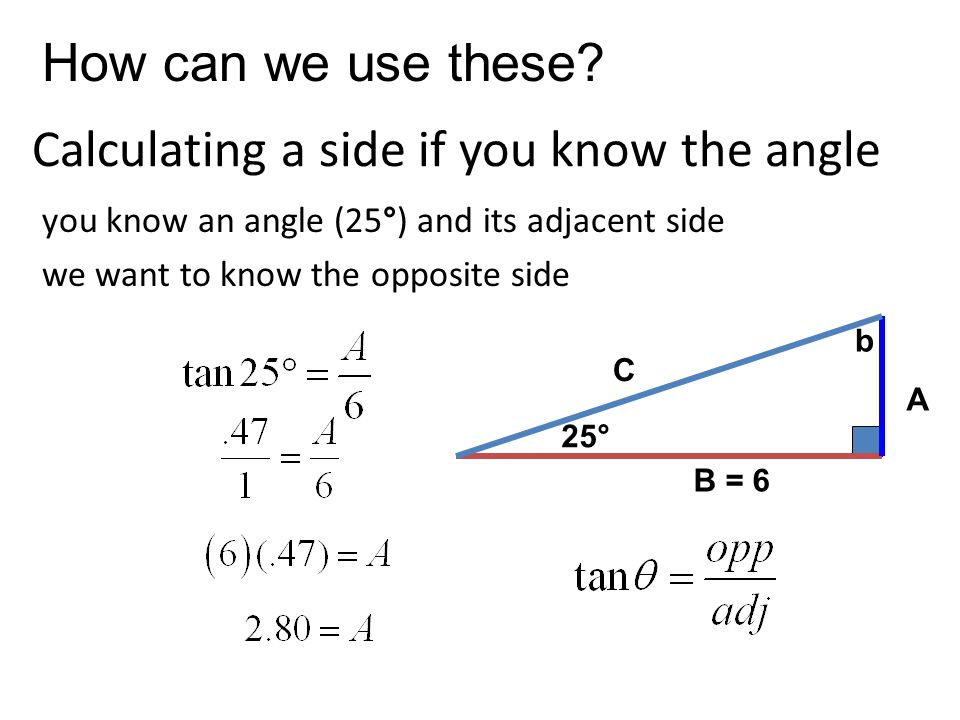Calculating a side if you know the angle