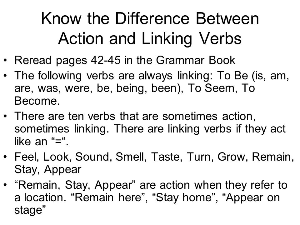 Know the Difference Between Action and Linking Verbs