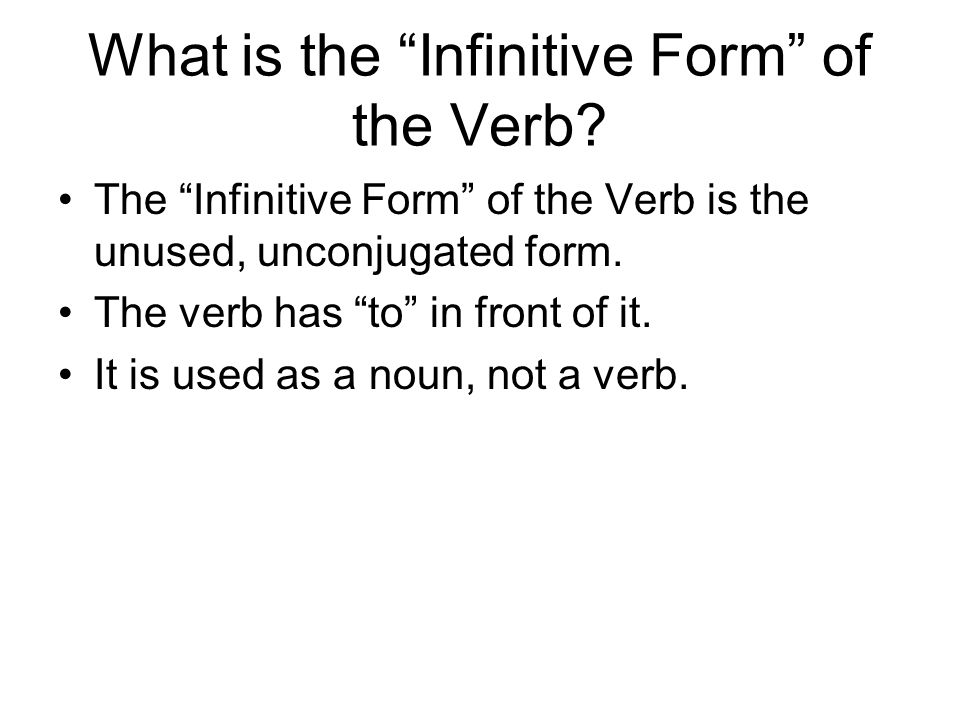 What is the Infinitive Form of the Verb