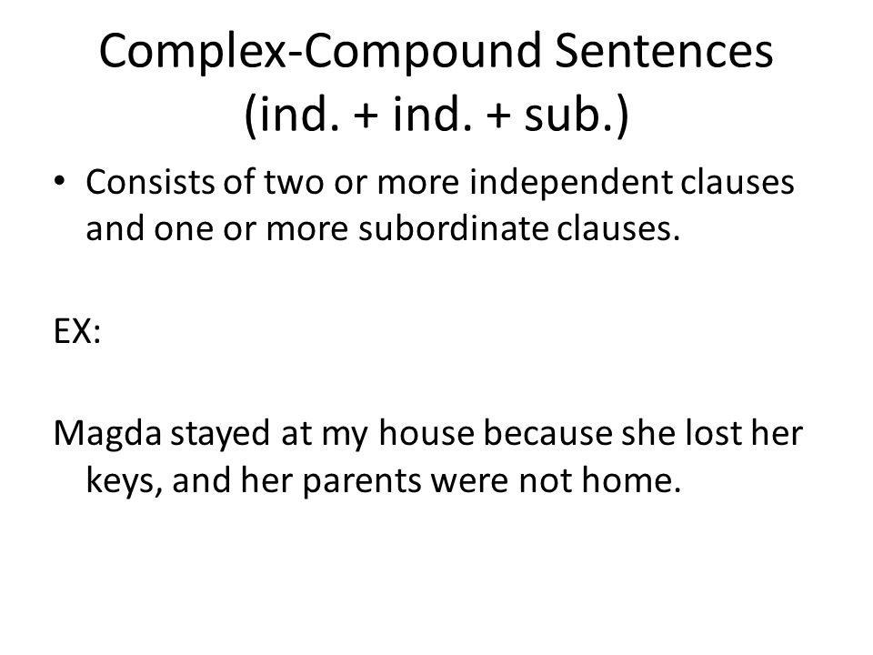 Complex-Compound Sentences (ind. + ind. + sub.)