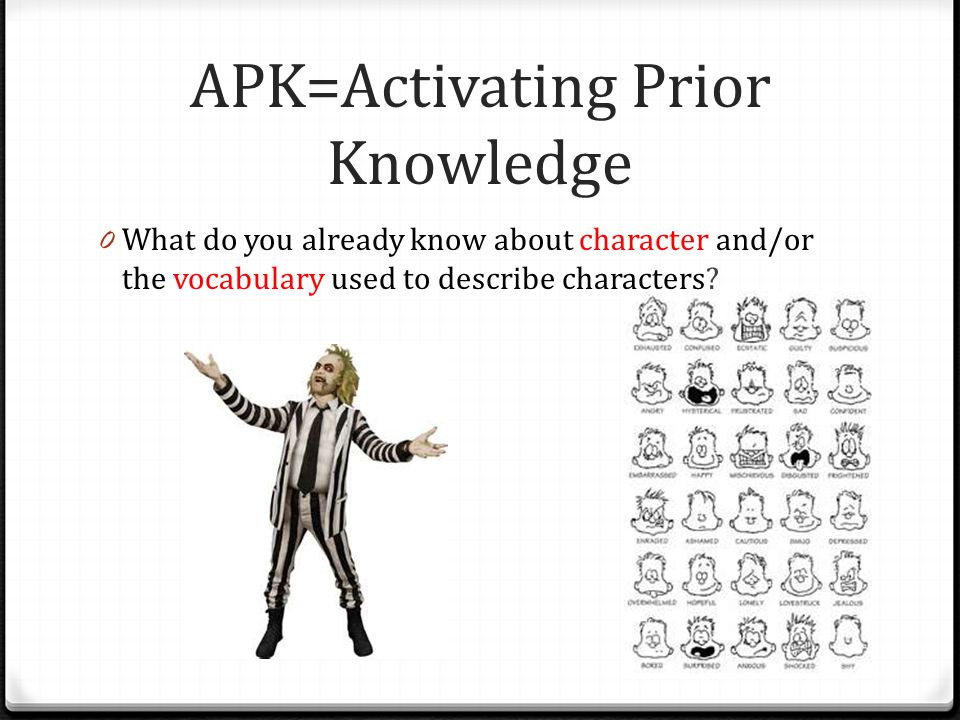 APK=Activating Prior Knowledge