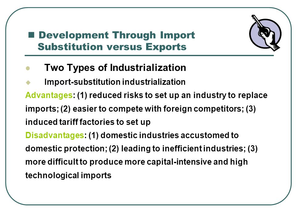 import substitution industrialization pros and cons