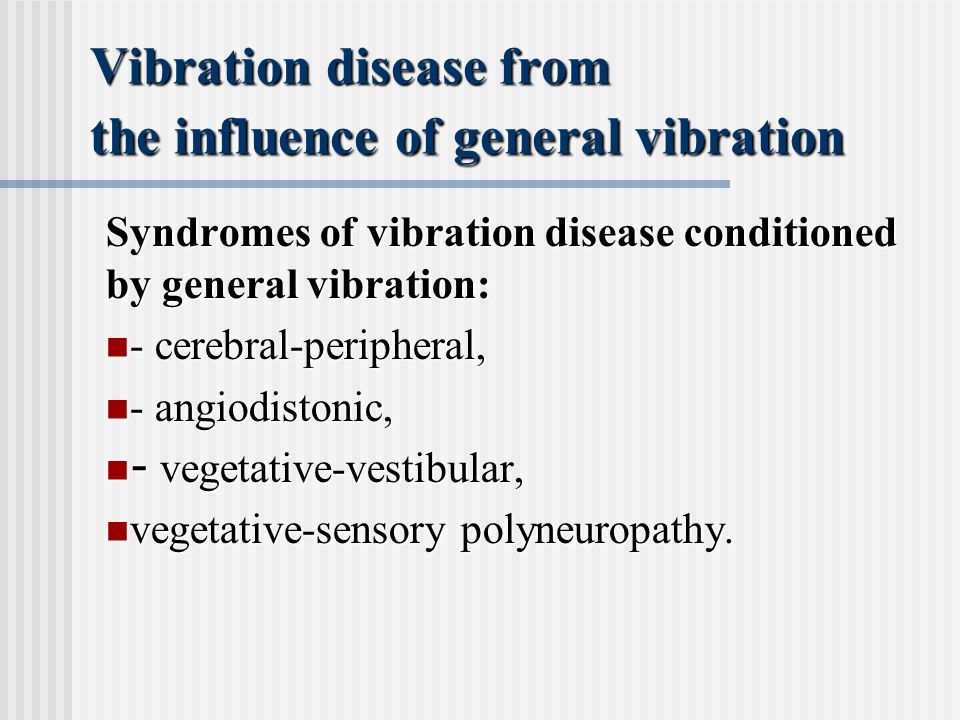 Vibration disease Doc. R.Bodnar. - ppt download