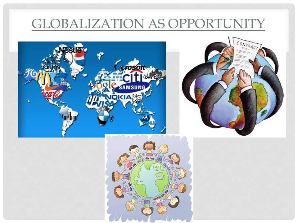 Globalization as Opportunity