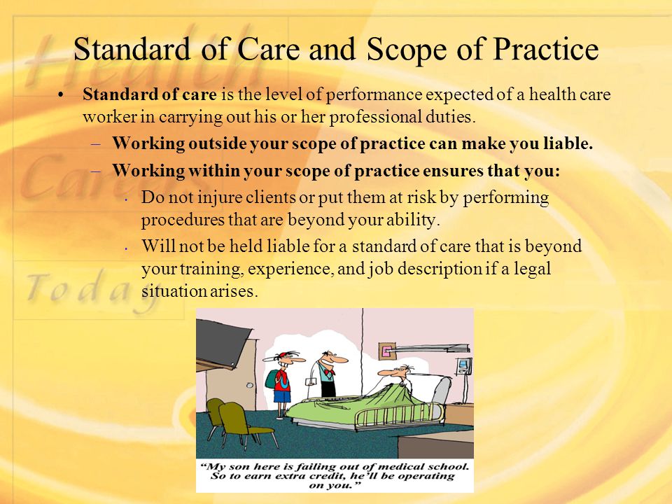 Standard of Care and Scope of Practice